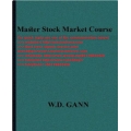 W.D.Gann - Master Stock Market Course (Total size: 12.5 MB Contains: 5 files)
