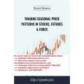 Scott Brown - Trading Seasonal Price Patterns in Stocks, Futures, & Forex! (Total size: 695.3 MB Contains: 5 files)