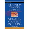 The Option Traders Guide To Probability, Volatility And Timing (2002) (Total size: 3.1 MB Contains: 4 files)