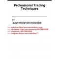 Linda Bradford Raschke - Professional Trading Techniques -Linda Raschke and LBRGroup, Inc (2012) (Total size: 1.7 MB Contains: 4 files)