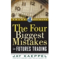 Four Biggest Mistakes in Futures Trading 