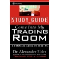 Study Guide for Come Into My Trading Room A Complete Guide to Trading