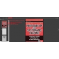 Profitability and Systematic Trading A Quantitative Approach to Profitability, Risk, and Money Management (Wiley Trading) (Total size: 2.1 MB Contains: 4 files)