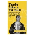 Trade Like a Pit Bull Strategies Jon Najarian (Enjoy Free BONUS Forex Oracle EA and Oracle Classic EA)